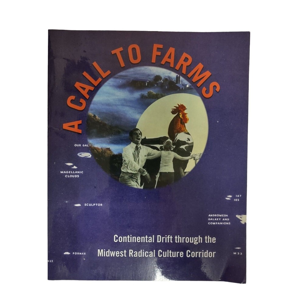 A Call to Farms: Continental Drift through the Midwest Radical Culture Corridor